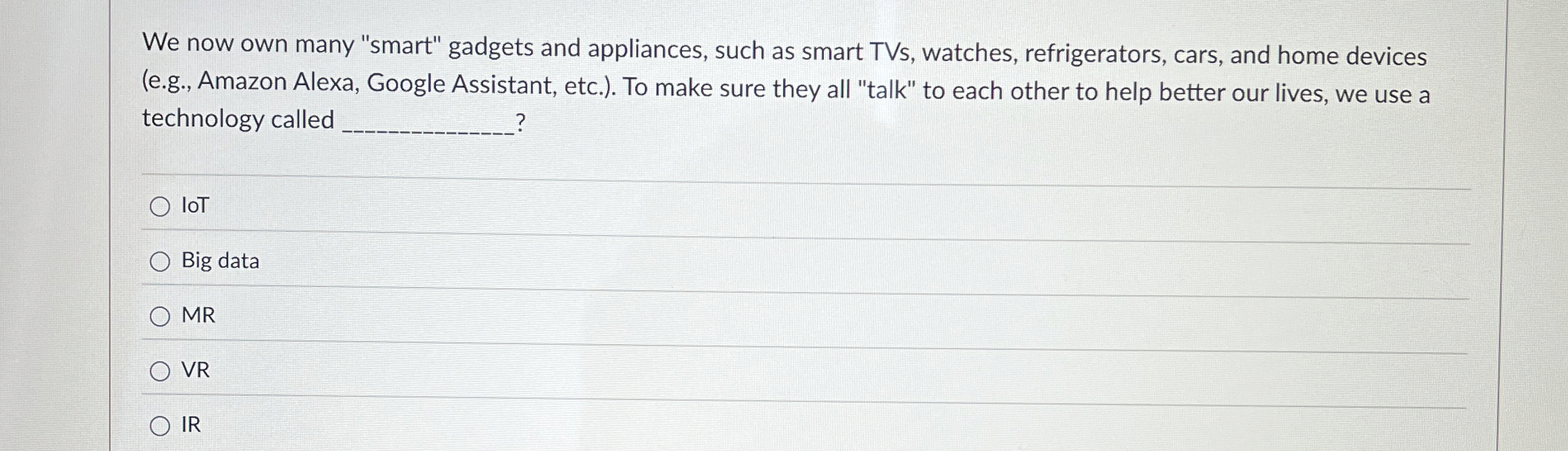 We now own many "smart" gadgets and appliances,