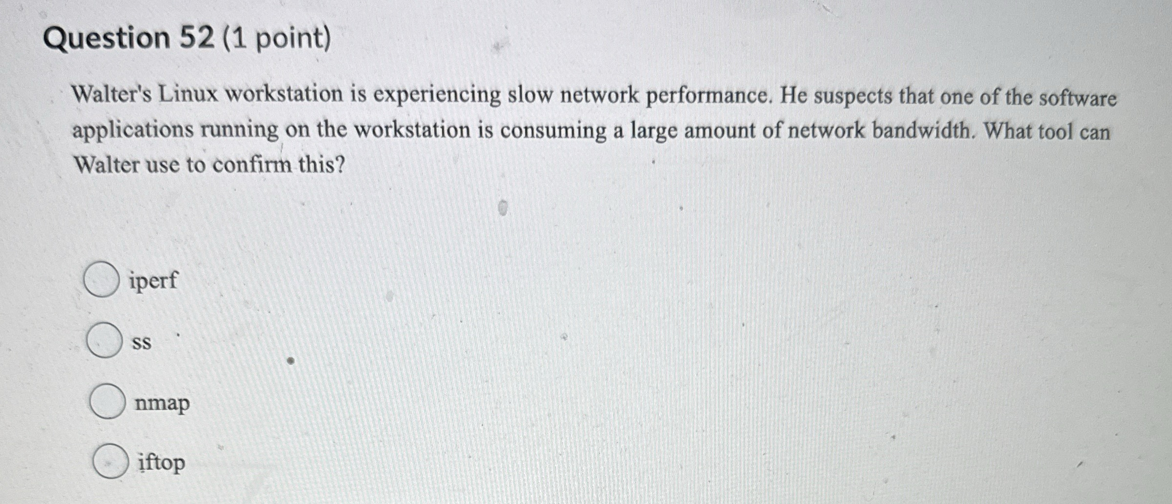 Question 5 2 ( 1 point ) Walter's Linux