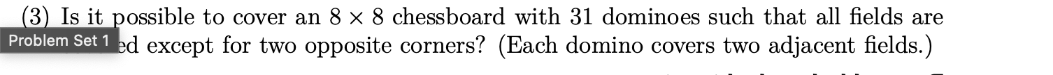 ( 3 ) Is it possible to cover an 8 8 chessboard