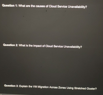 Question 1 : What are the causes of Cloud Service