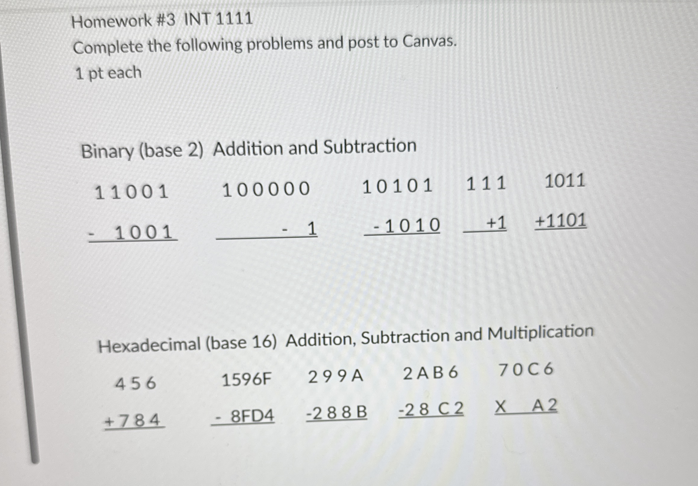 Homework # 3 INT 1 1 1 1 Complete the following