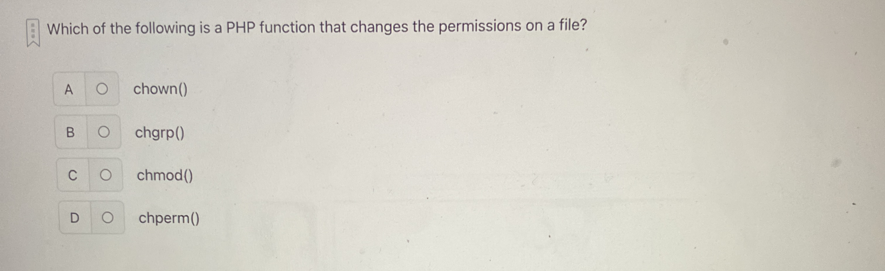 Which of the following is a PHP function that