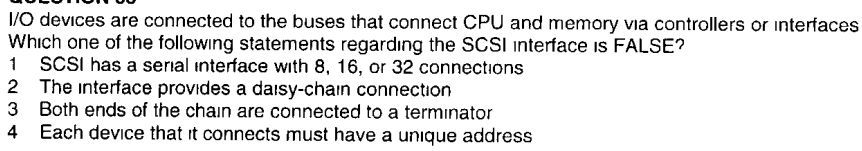 I / O devices are connected to the buses that