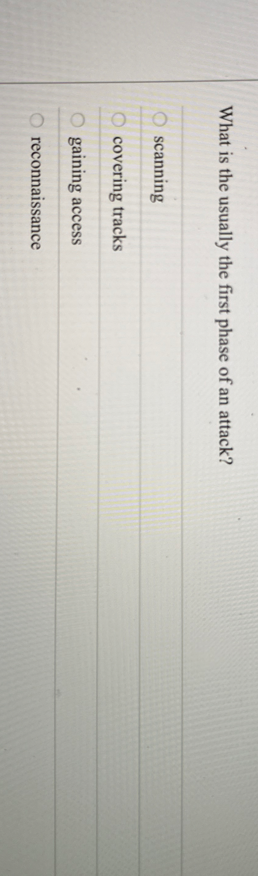 What is the usually the first phase of an attack?