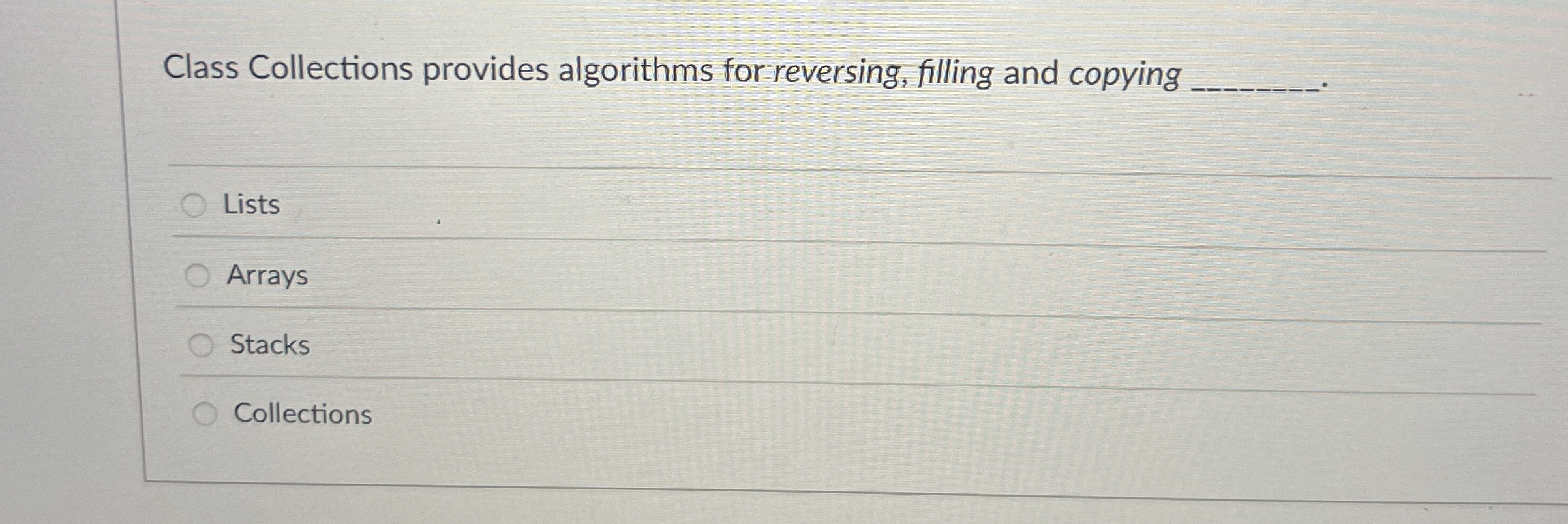 Class Collections provides algorithms for