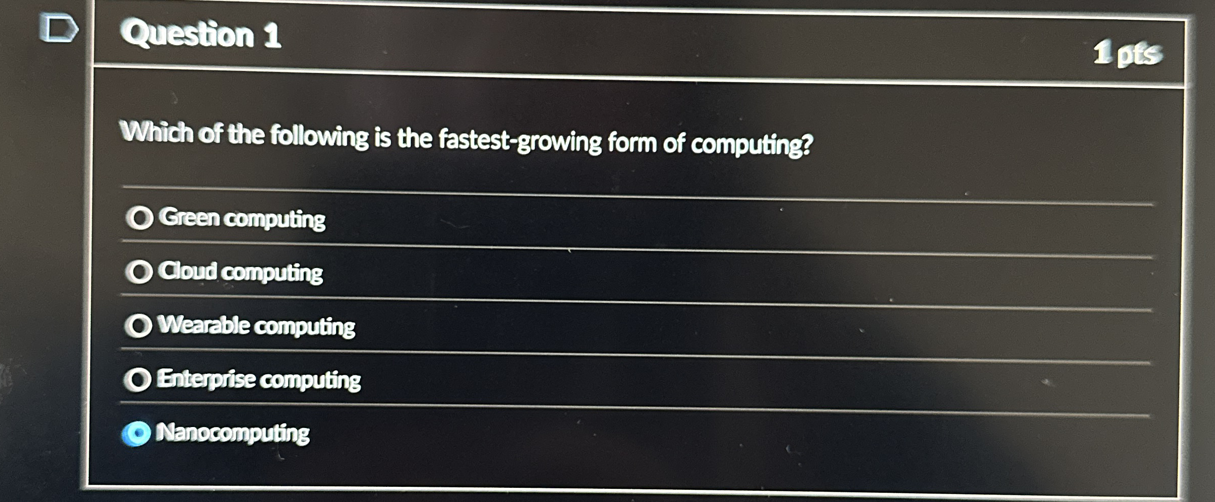Question 1 Which of the following is the fastest
