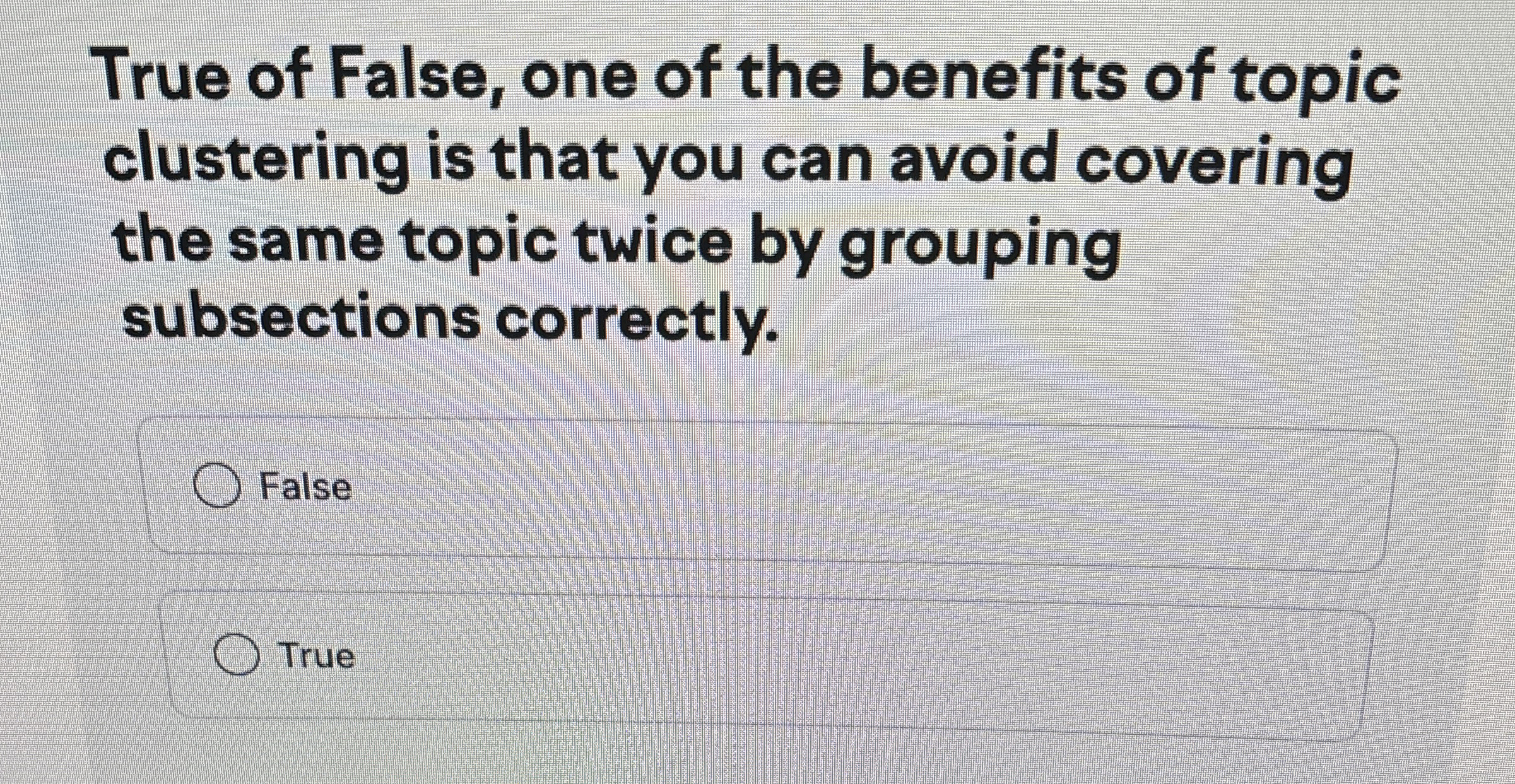 True of False, one of the benefits of topic