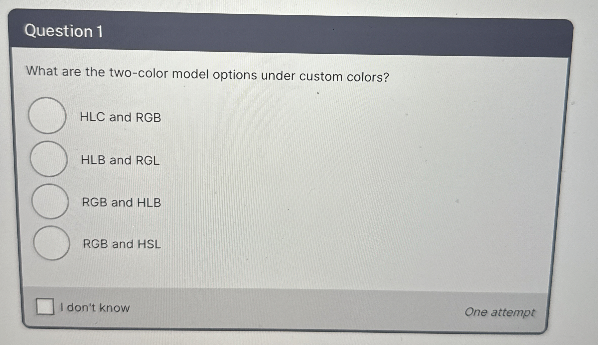 Question 1 What are the two - color model options