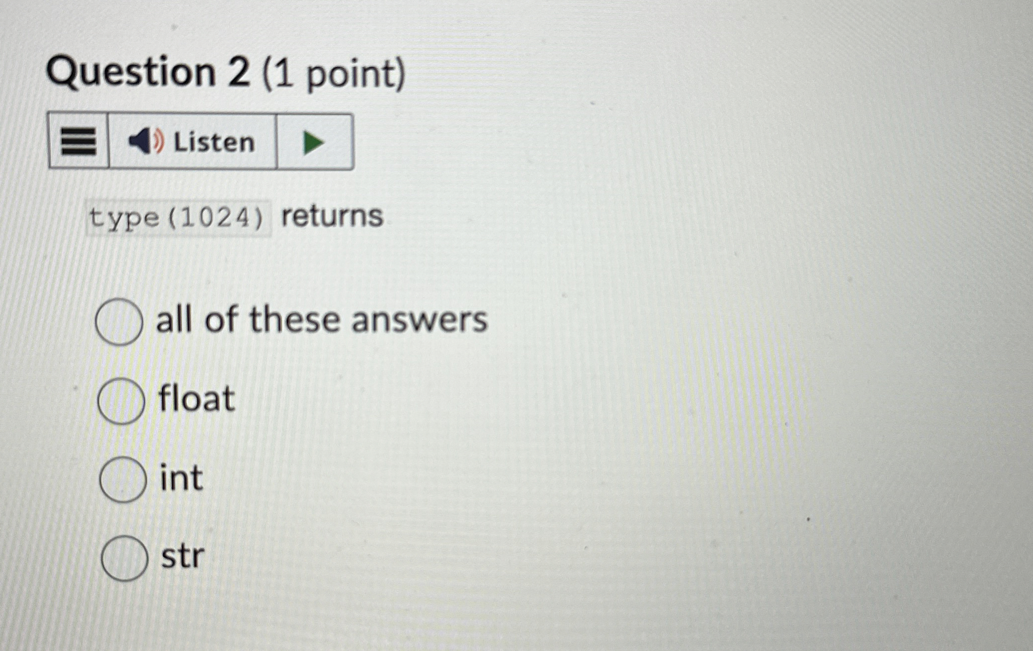 Question 2 ( 1 point ) type ( 1 0 2 4 ) returns
