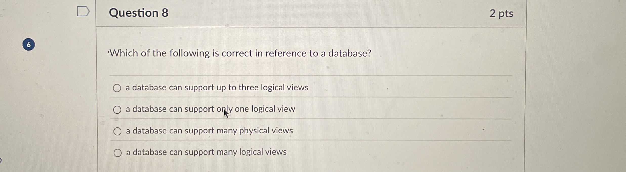 Question 8 Which of the following is correct in