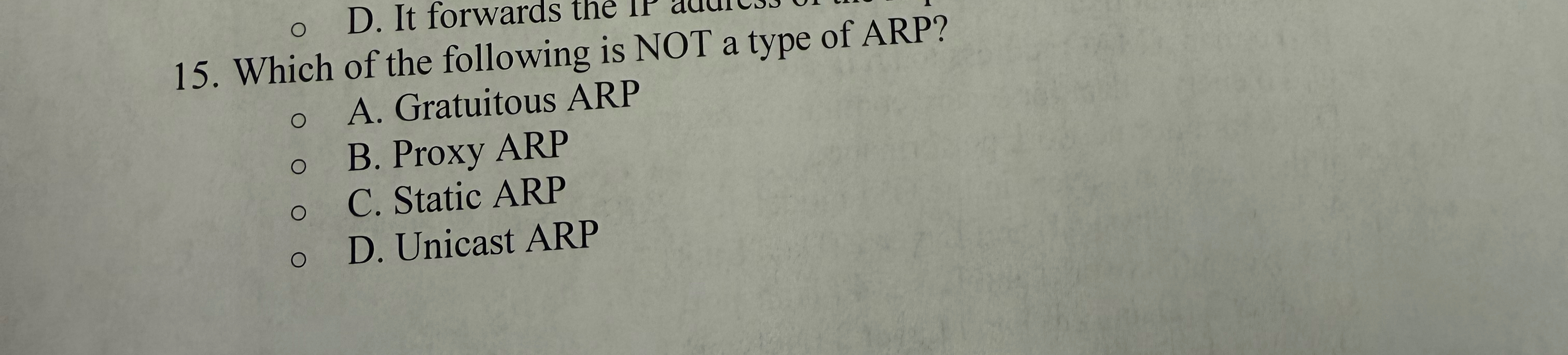 Which of the following is NOT a type of ARP? A .