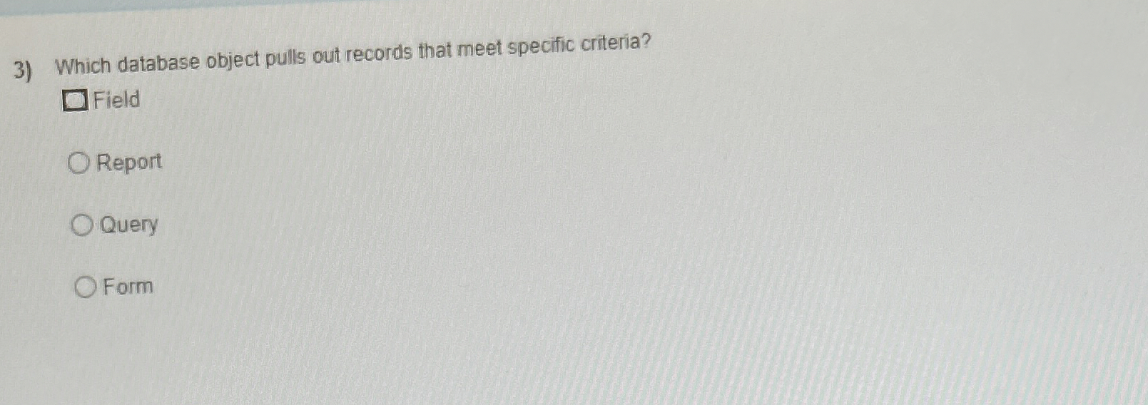 Which database object pulls out records that meet