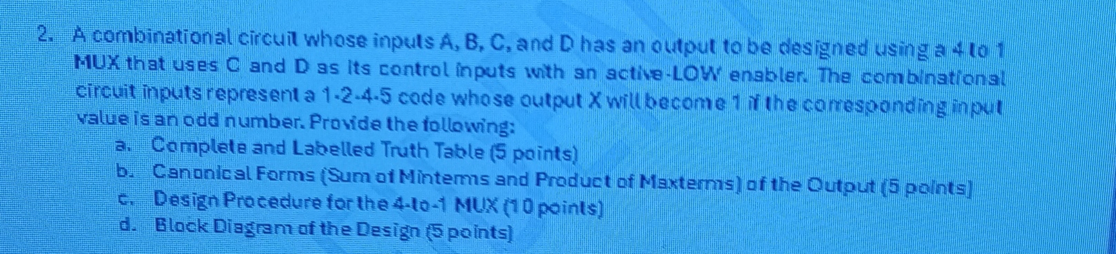 A combinational circuit whose inputs A , B , C ,