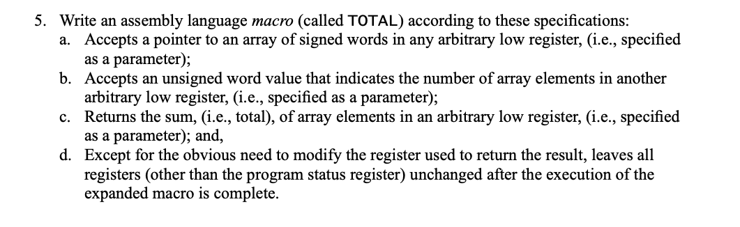 5 . Write an assembly language macro ( called