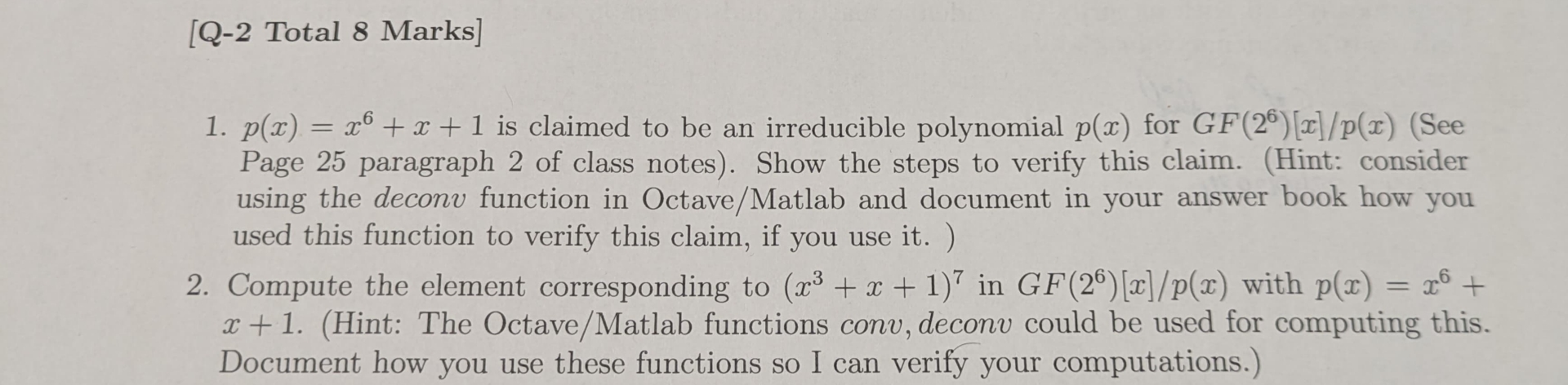 [ Q - 2 Total 8 Marks ] p ( x ) = x 6 + x + 1 is
