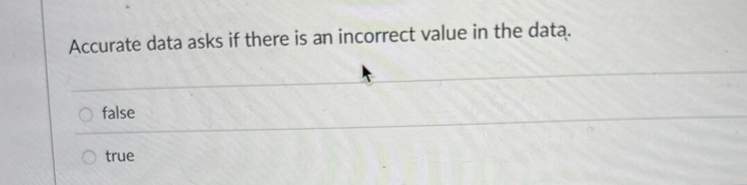 Accurate data asks if there is an incorrect value