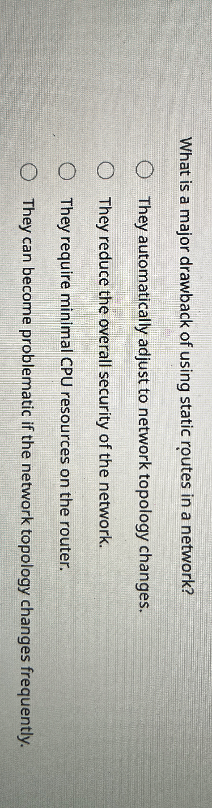 What is a major drawback of using static routes