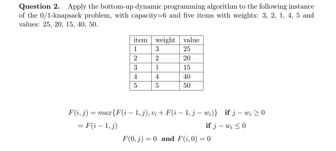 Question 2 . Apply the bottom - up dynamic