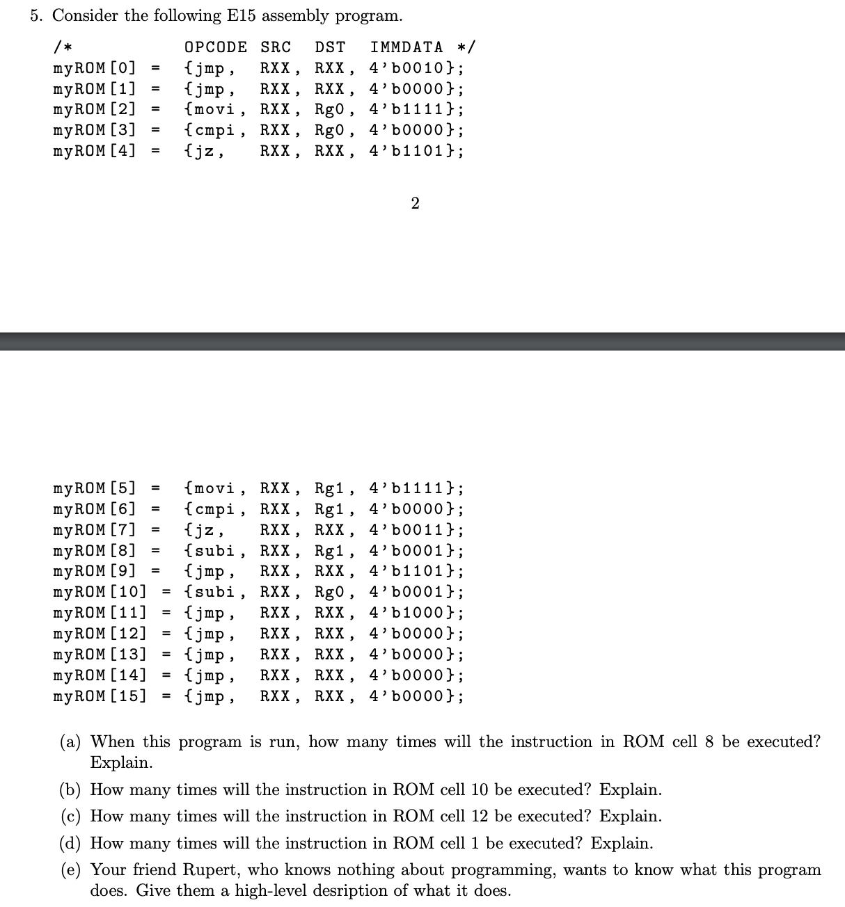 Consider the following E 1 5 assembly program. ?