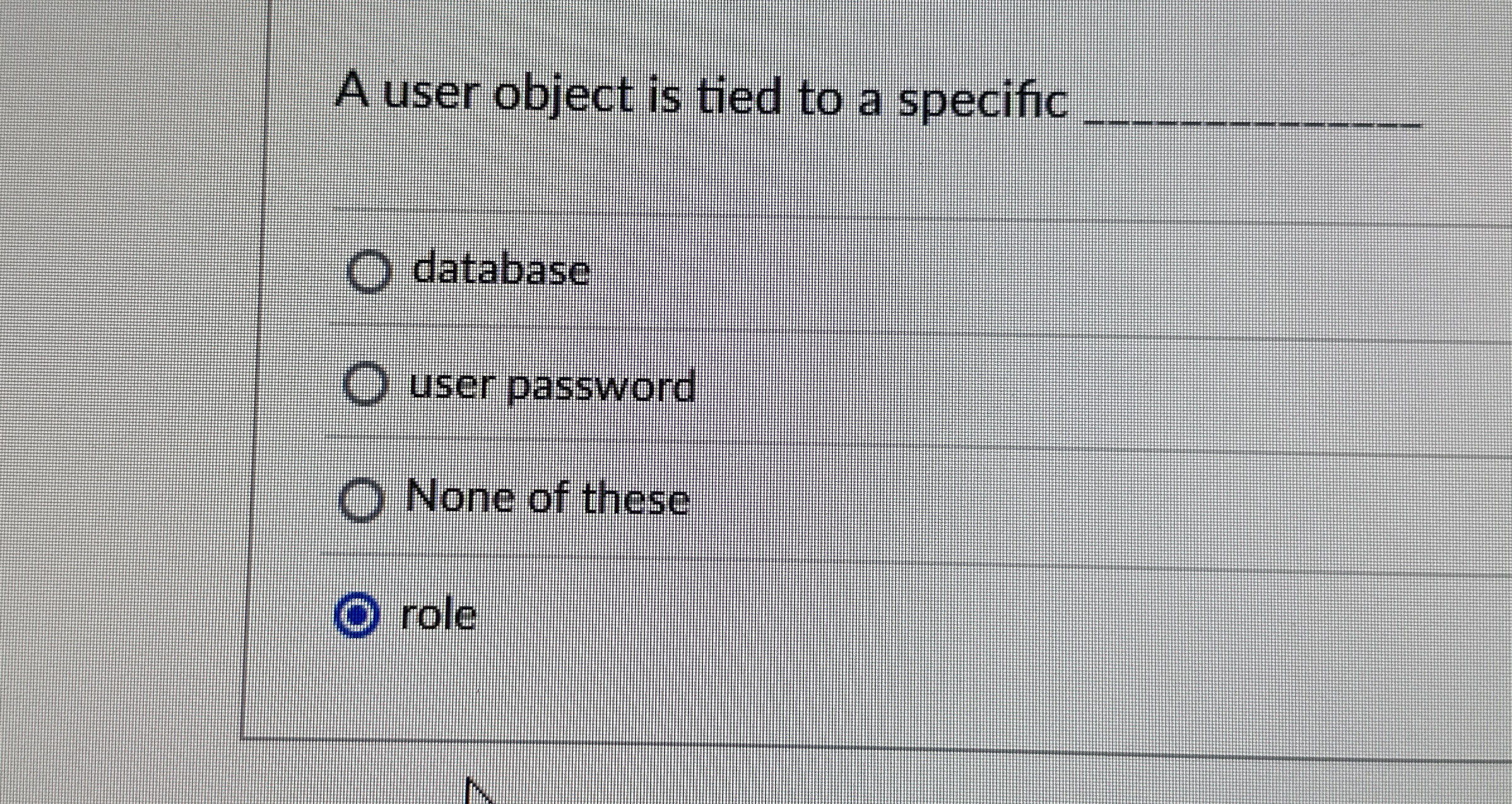 SQL - a user object is tied to a specific _ _ _ _