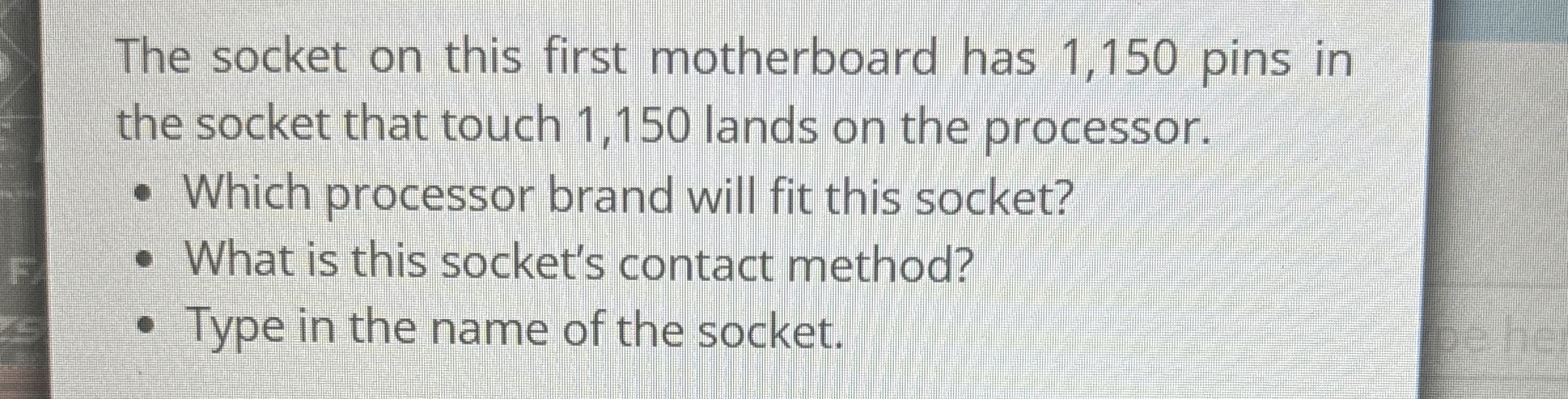 The socket on this first motherboard has 1 , 1 5