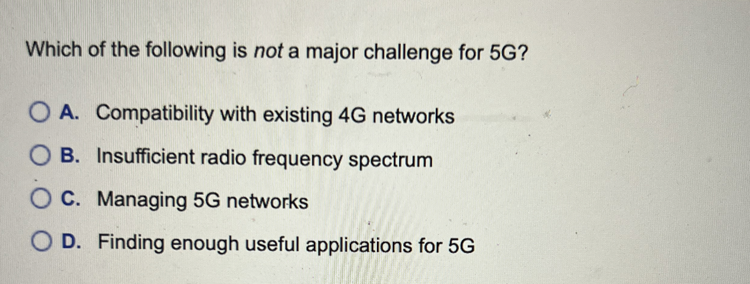 Which of the following is not a major challenge