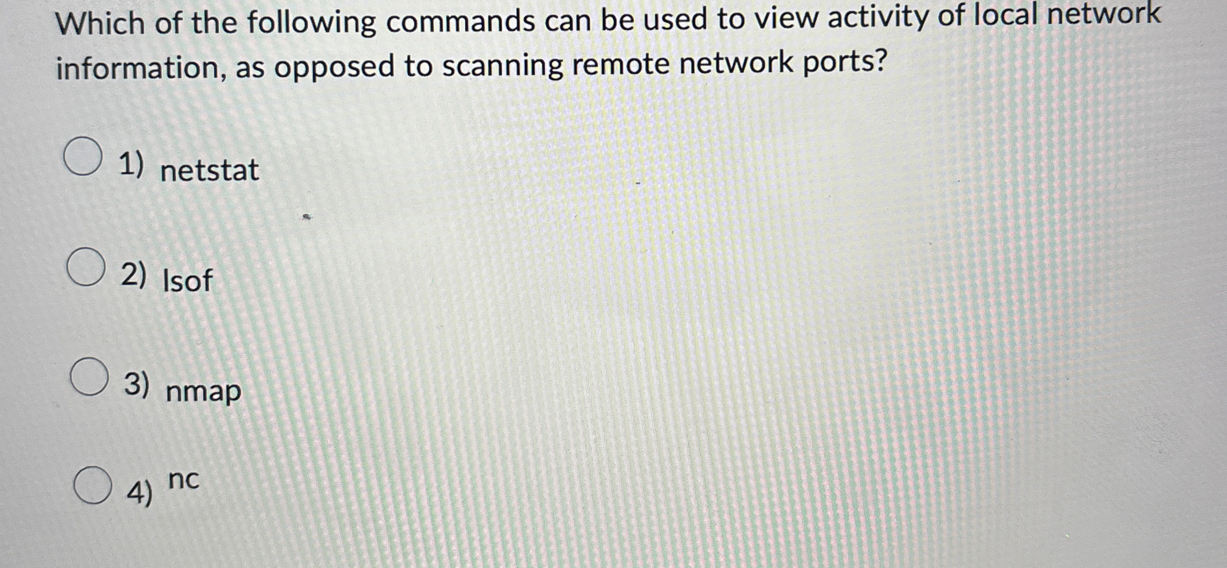 Which of the following commands can be used to