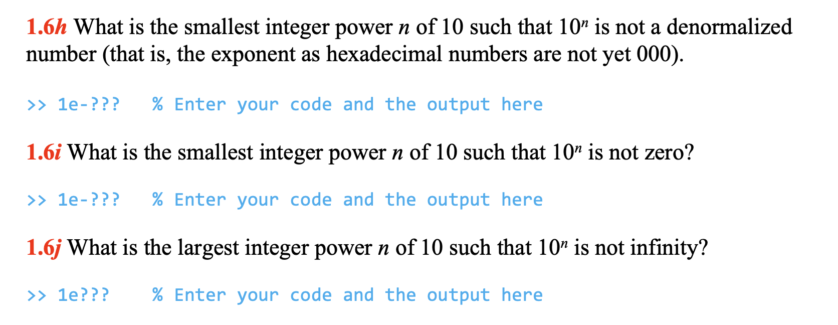 1 . 6 h What is the smallest integer power n of 1