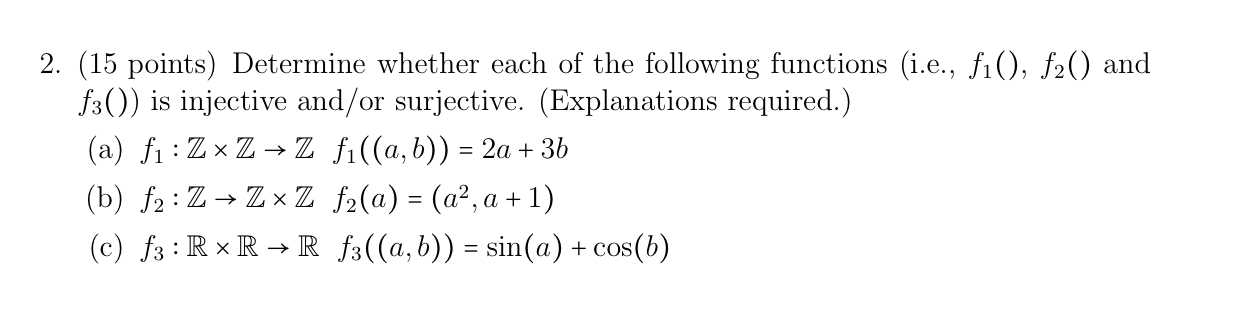 Determine whether each of the following functions