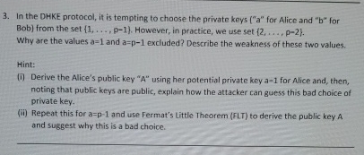 In the DHKE protocol, it is tempting to choose