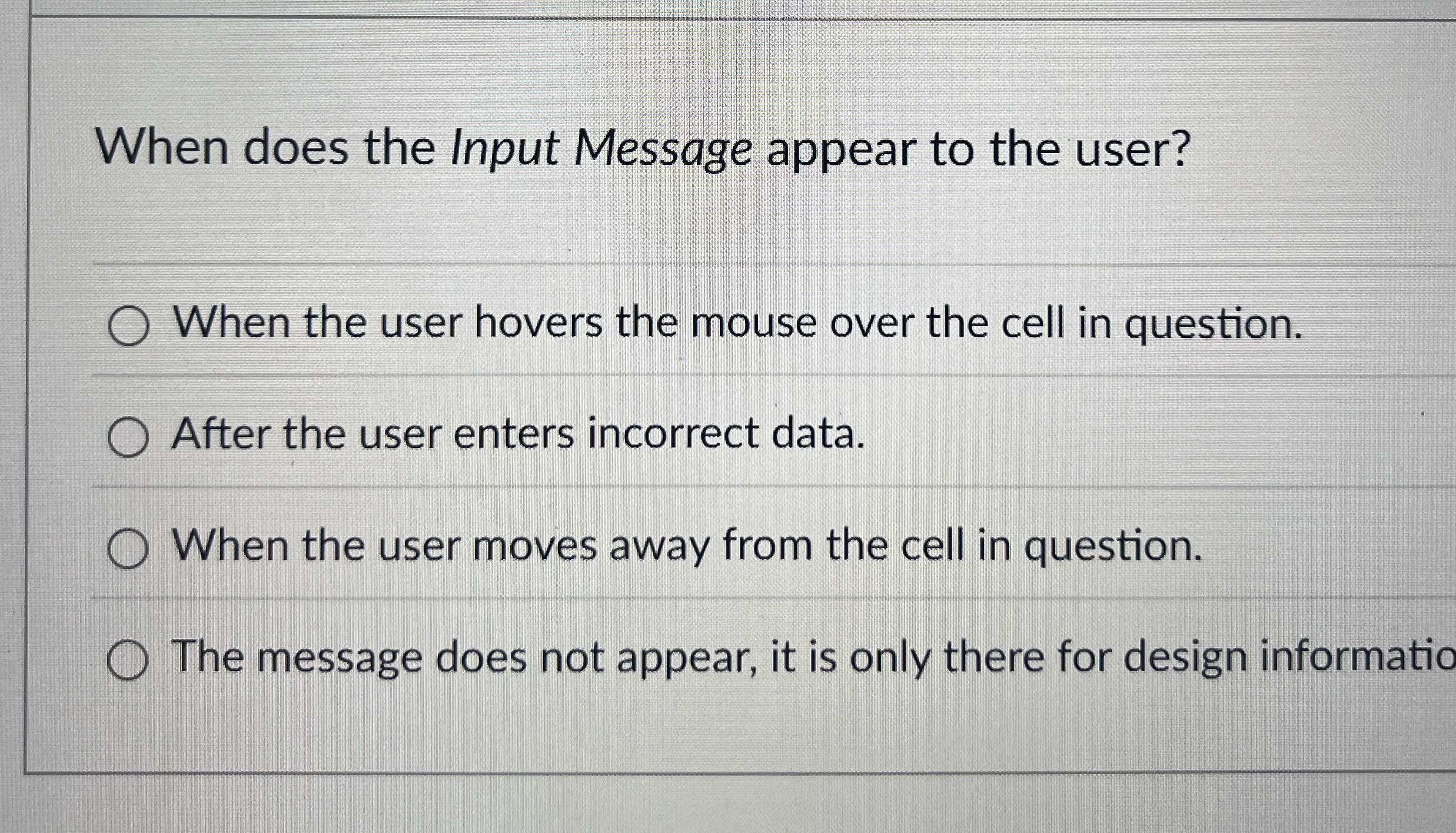 When does the Input Message appear to the user?