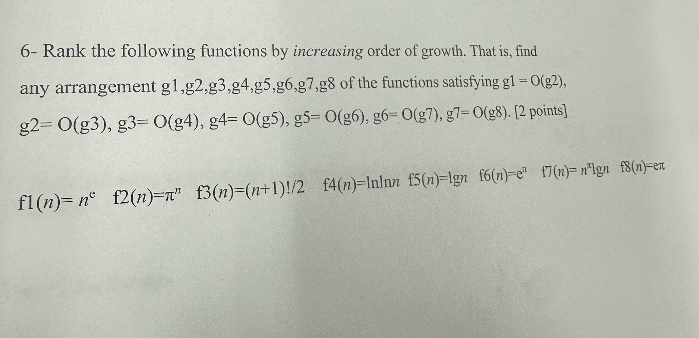 6 - Rank the following functions by increasing