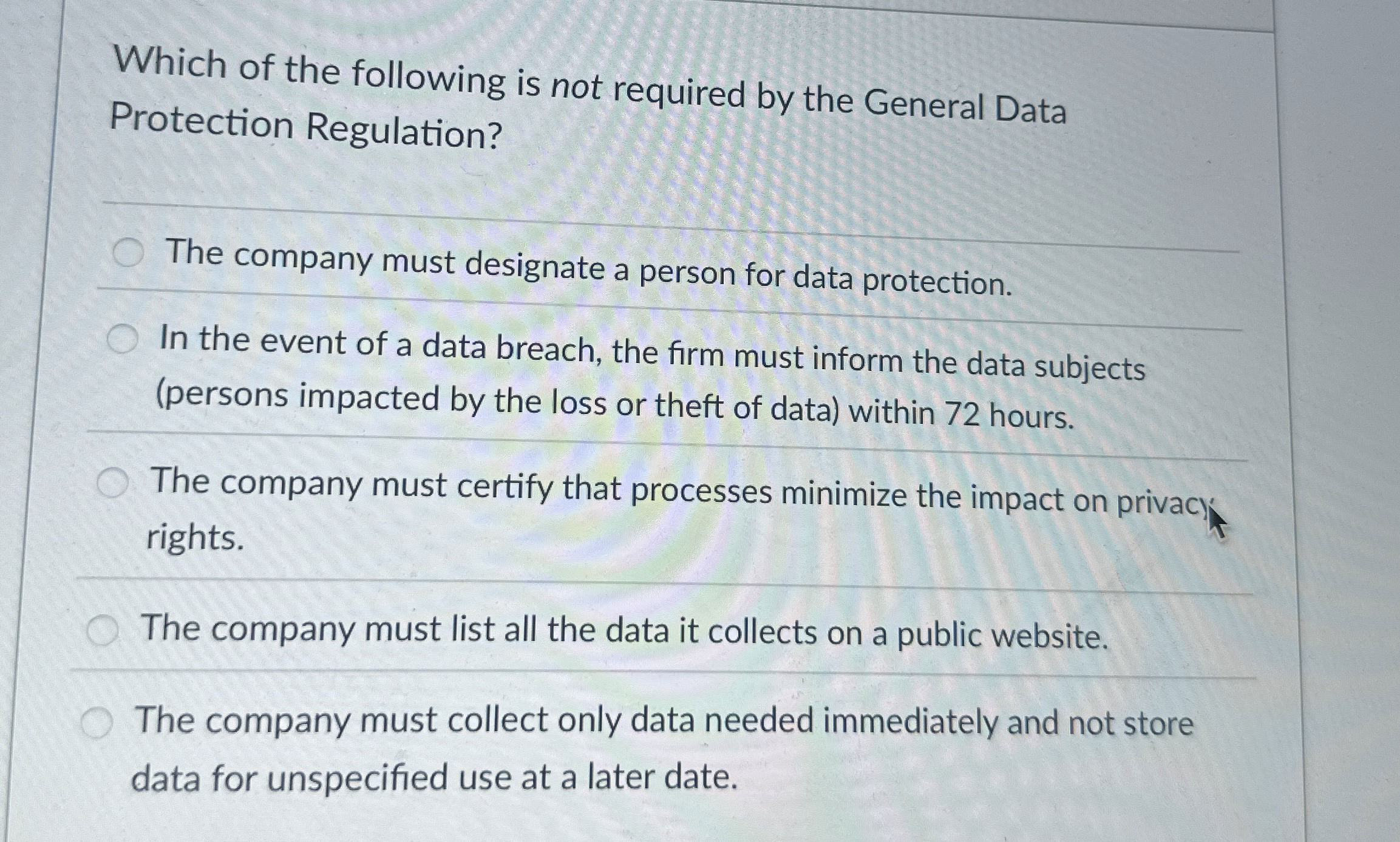 Which of the following is not required by the