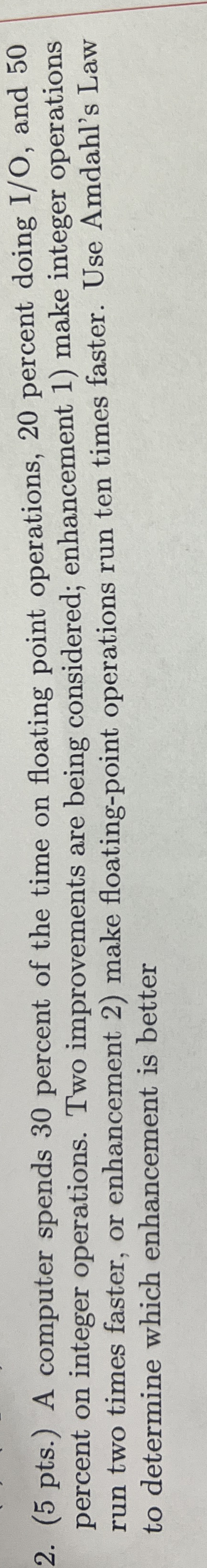 ( 5 pts . ) A computer spends 3 0 percent of the