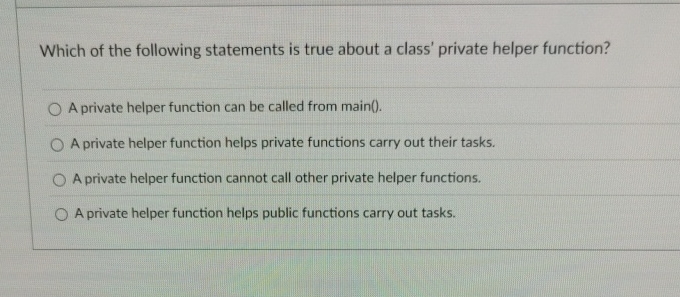 Which of the following statements is true about a