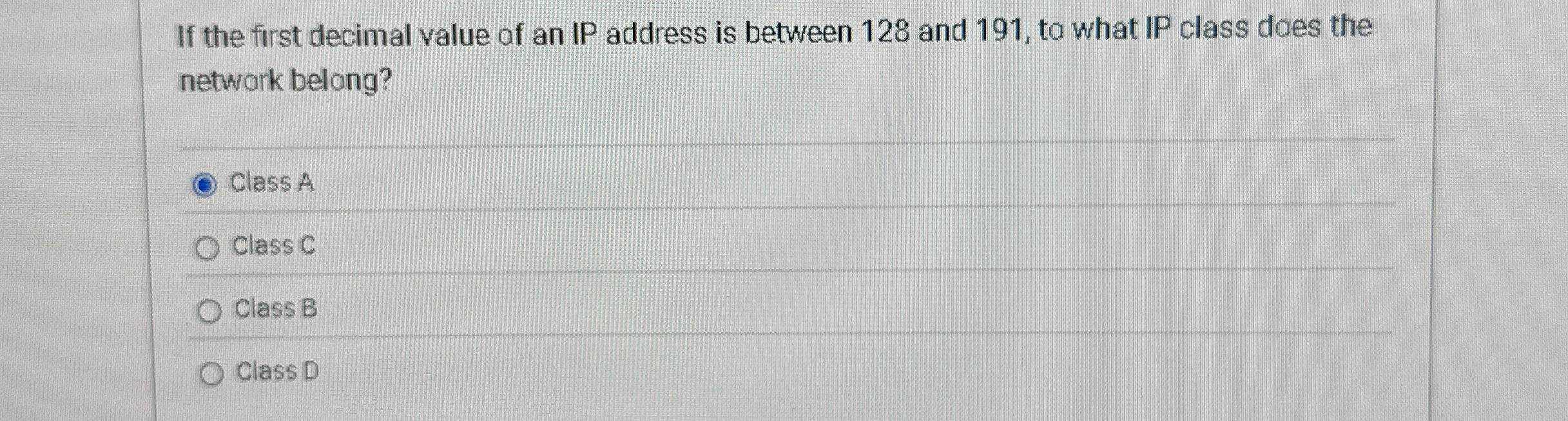 If the first decimal value of an IP address is