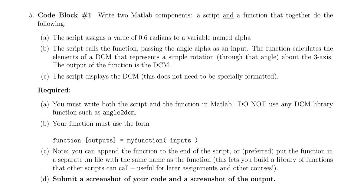 Code Block # 1 Write two Matlab components: a