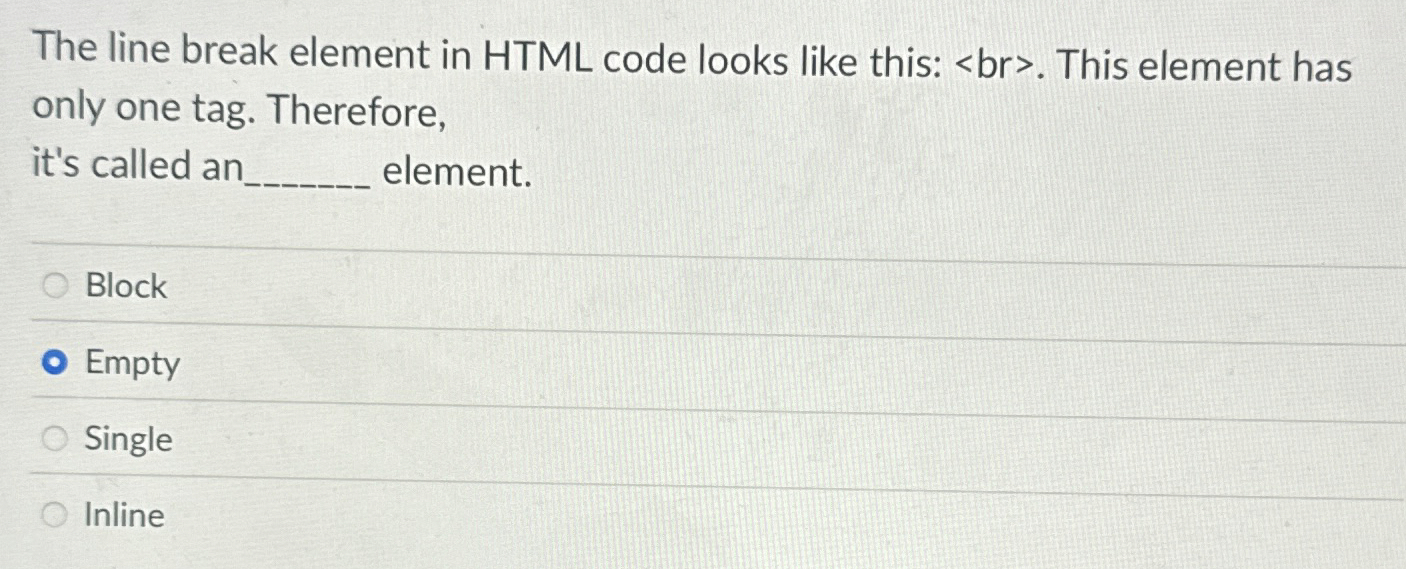 The line break element in HTML code looks like