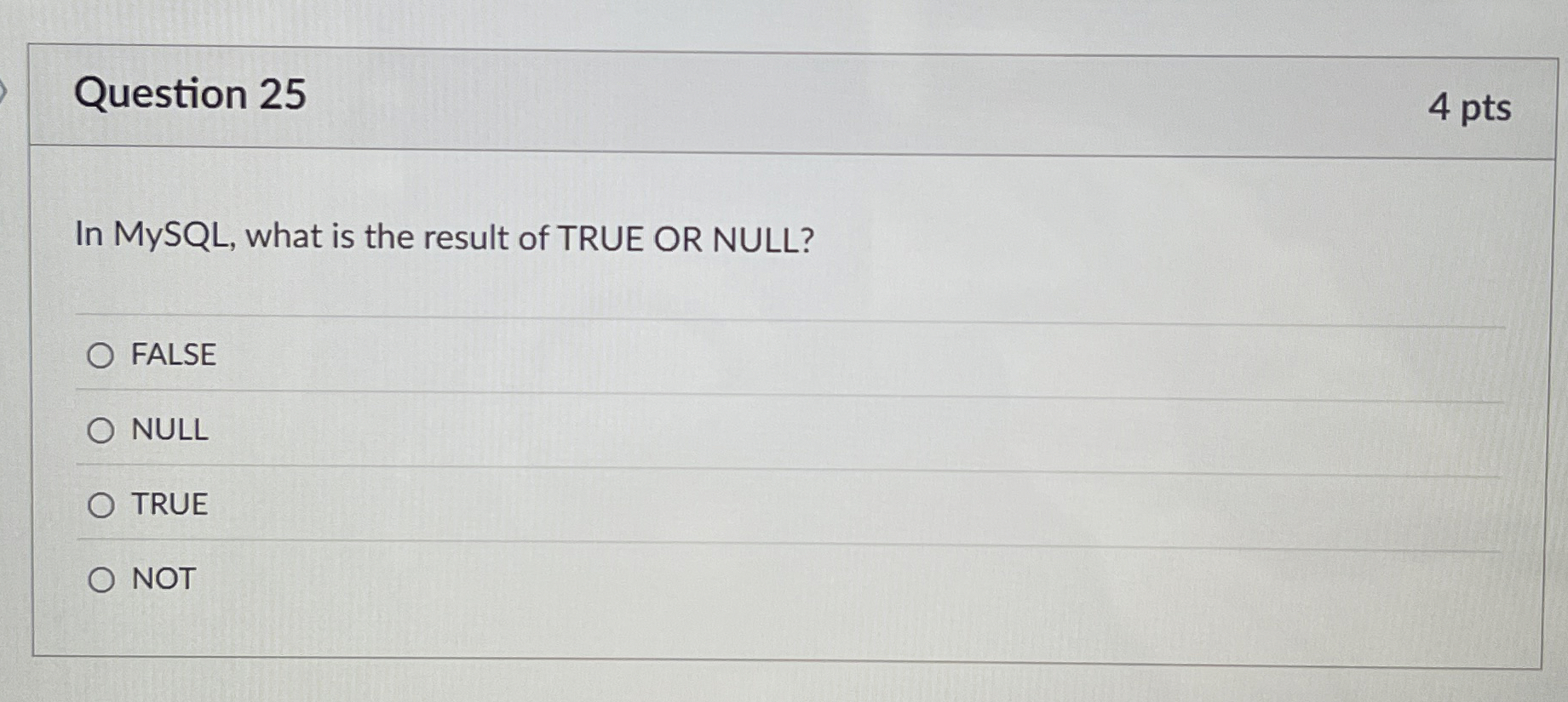 Question 2 5 In MySQL , what is the result of