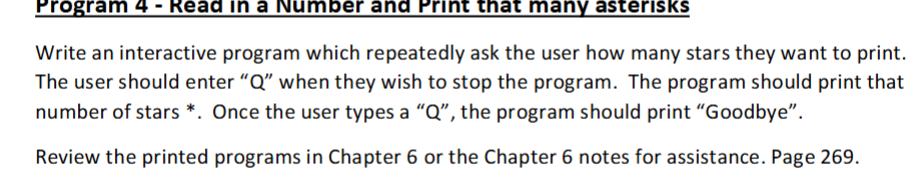 Write an interactive program which repeatedly ask