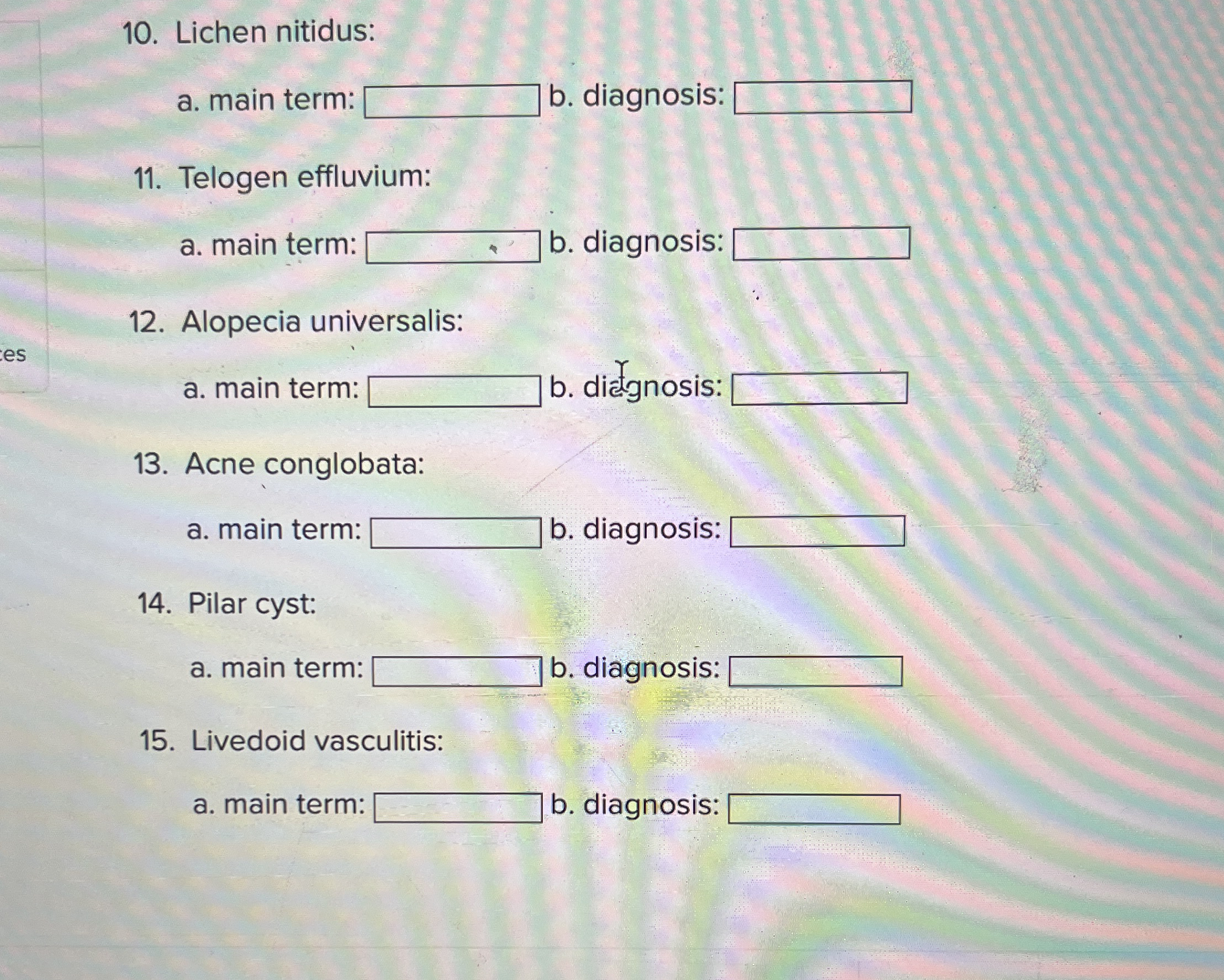 Lichen nitidus: a . main term: b . diagnosis: