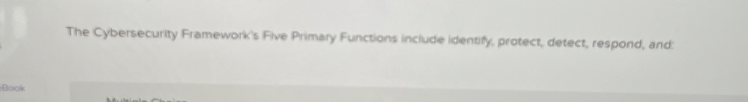 The cybersecurity Framework's Five Primary