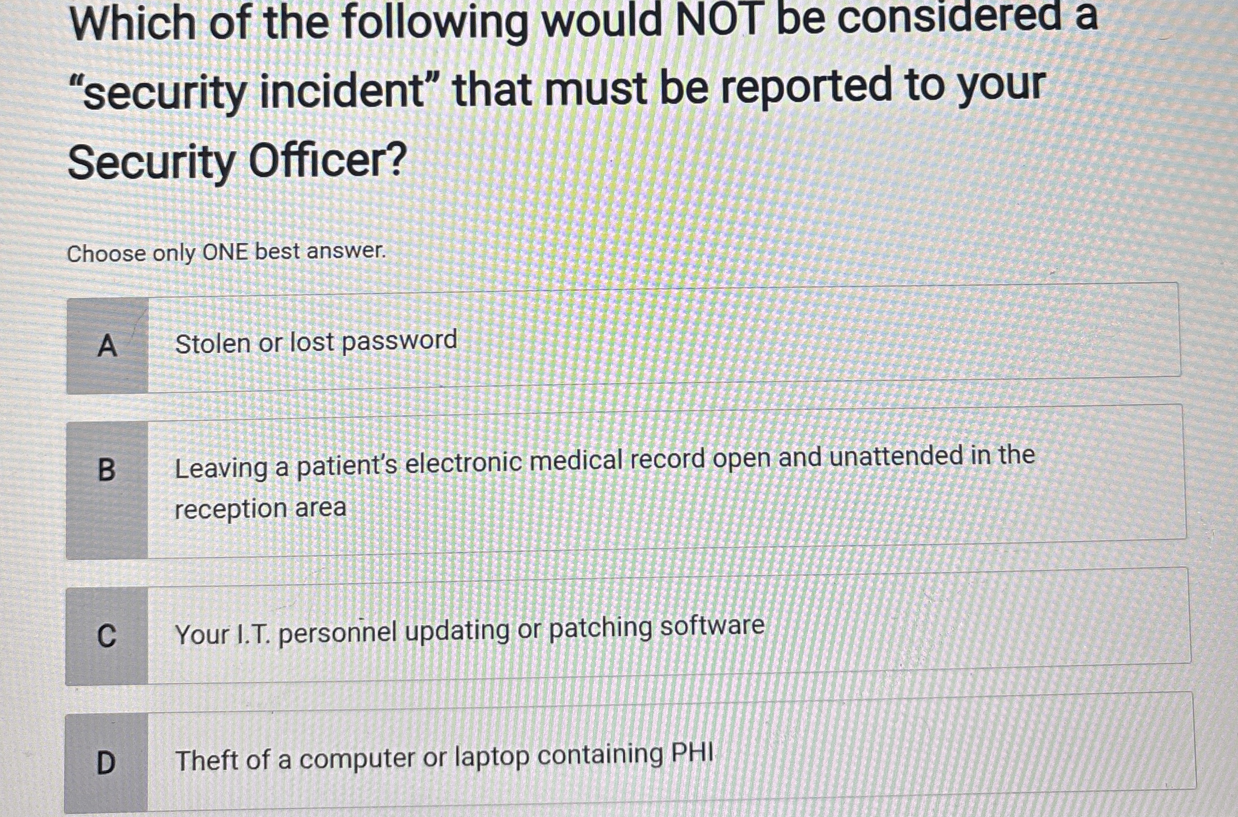 Which of the following would NOT be considered a