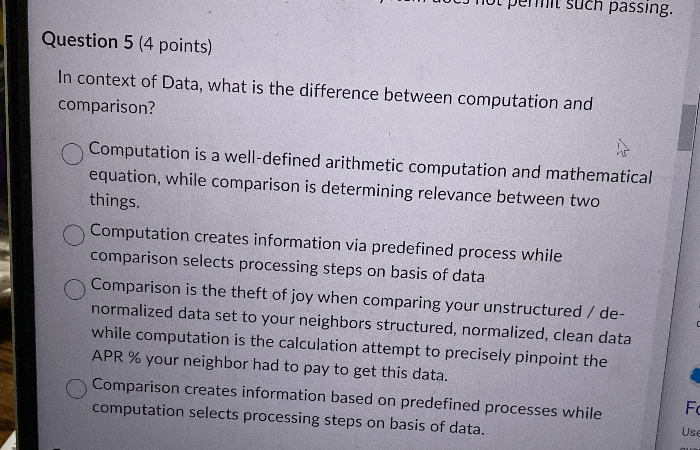 Question 5 ( 4 points ) In context of Data, what
