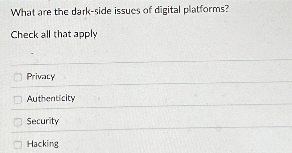 What are the dark - side issues of digital