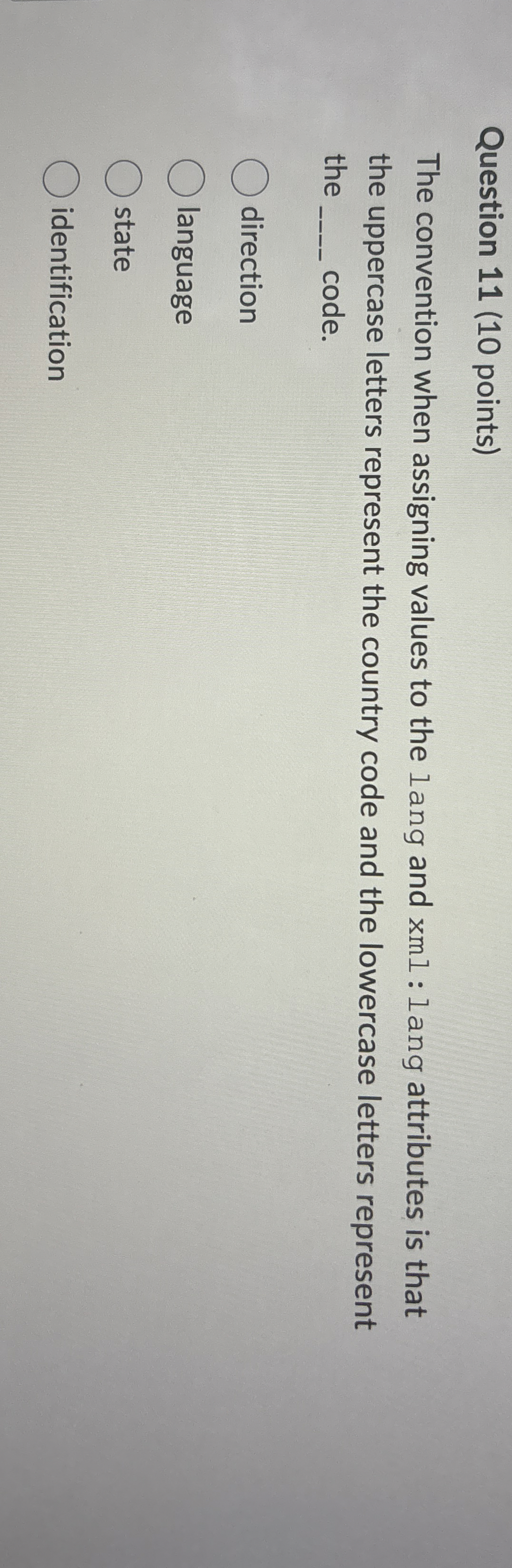 Question 1 1 ( 1 0 points ) The convention when