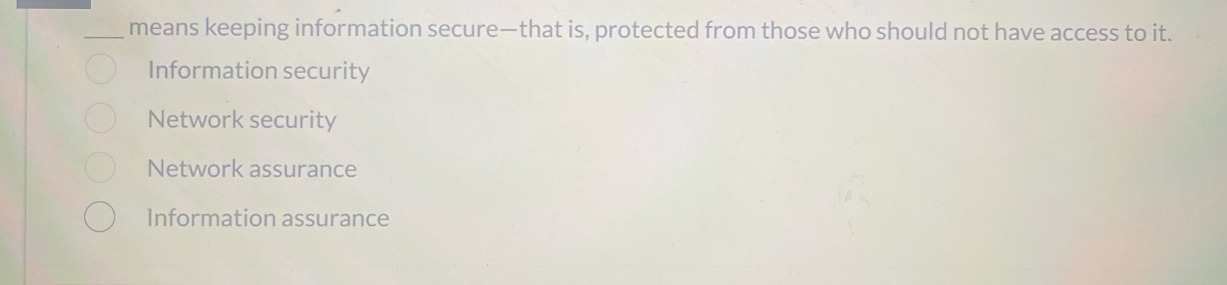 means keeping information secure - that is ,