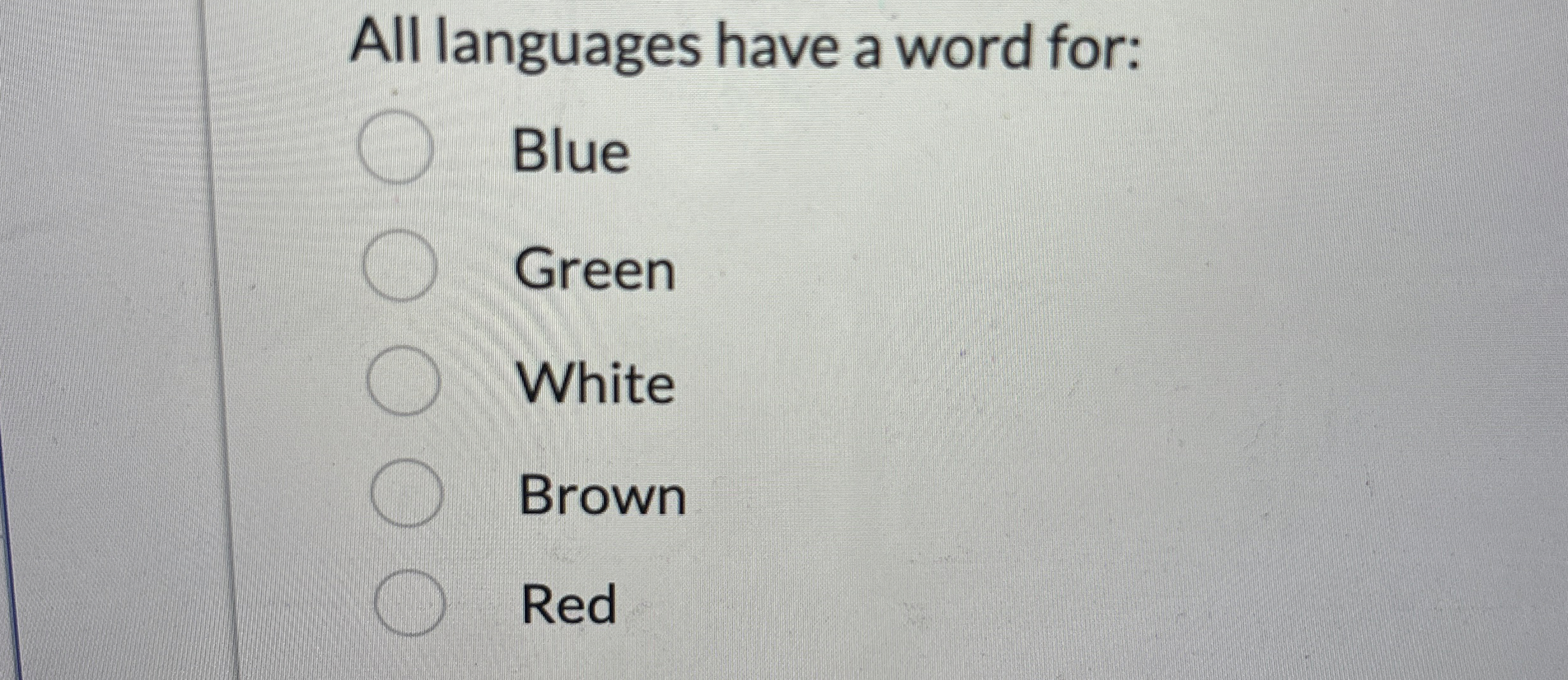 All languages have a word for: Blue Green White