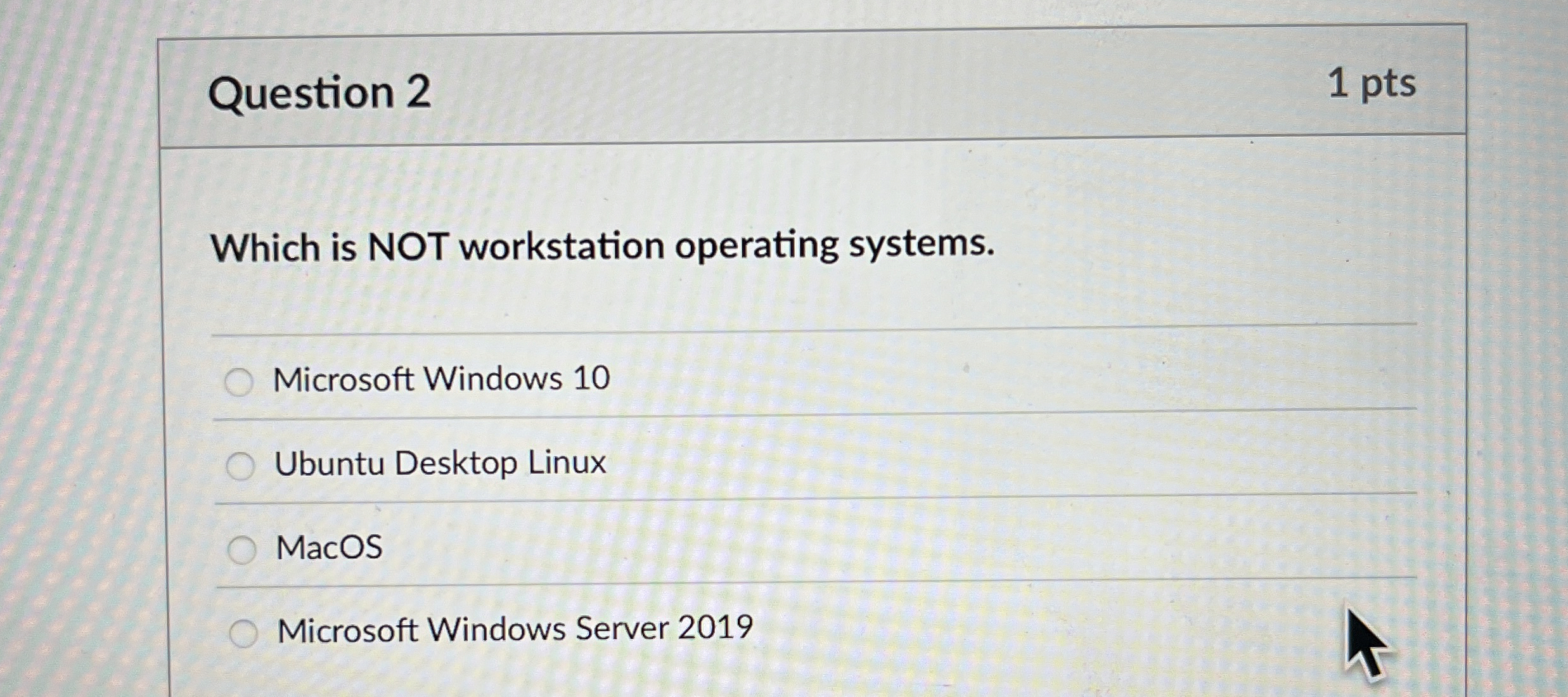 Question 2 Which is NOT workstation operating