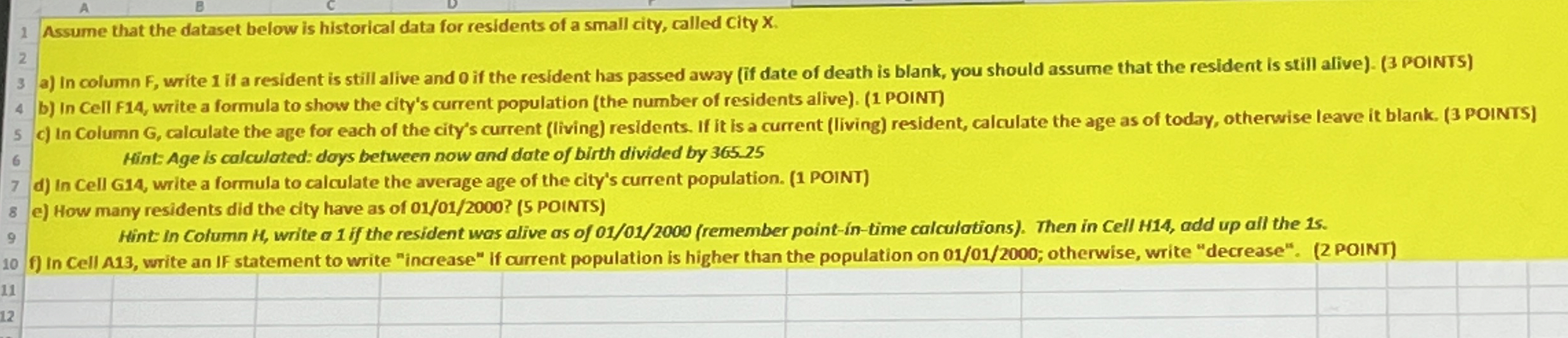 Assume that the dataset below is historical data